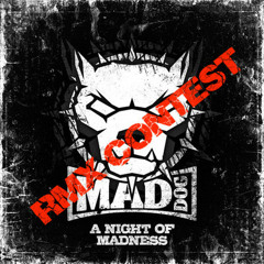 DJ Mad Dog - A Night Of Madness ( Ejected Poison & Tematic Remix ) FREE DOWNLOAD*