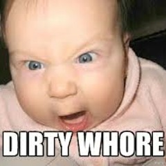 Dirty Whore