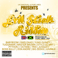 Sexy Gyal (Evil Stick Riddim)