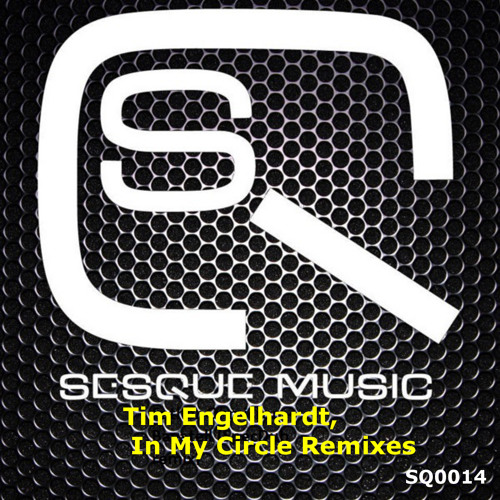 Tim Engelhardt - In my circle remixes