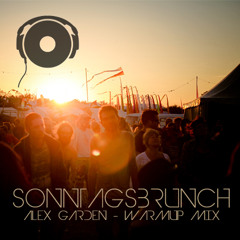 Alex Garden - Sonntagsbrunch (WarmUp Mix)