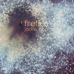 Owl City - Fireflies (Jackle App Remix)