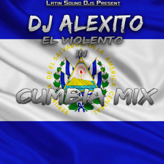 CUMBIA MIX BY DJ ALEXITO EL VIOLENTO