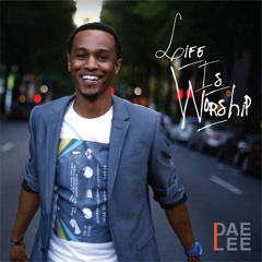 Life Is Worship (featuring Chris Brown of Elevation Worship)