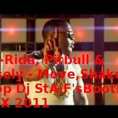 Flo-Rida, Pitbull & Casely - Move,Shake & Drop(Dj StAiF's Bootleg RemiX)