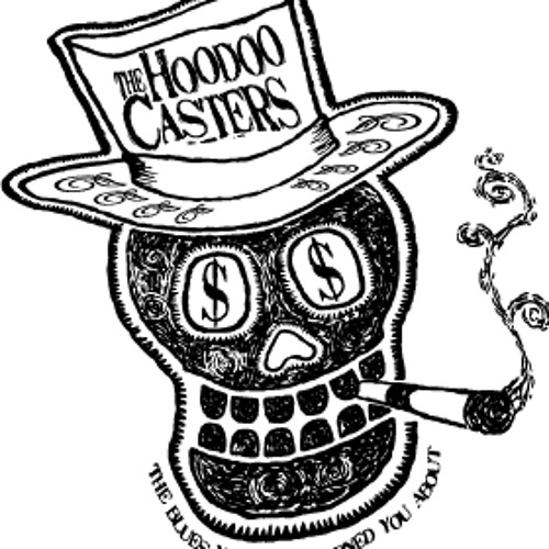 Stream The Hoodoo Casters Listen to The Hoodoo Casters 5pc Demo