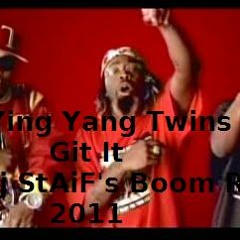 Ying Yang Twins - Git It(Dj StAiF's Boom Remix)