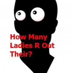 DJ Toddzilla          How Many Ladies R Out There PARTY mix