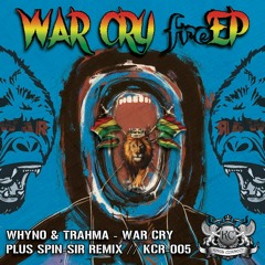 Whyno & Trahma - War Cry (Original Mix) [Kings Connect Recordings 005] Free 320 & WAV