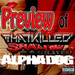 ThatKilled feat. Shallow Graves - AlphaDog (Original Mix) (PREVIEW)
