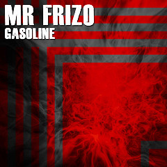 Mr. Frizo - Gasoline
