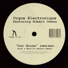 Creme 12-59 - Orgue Electronique ft Robert Owens "Our House" (Kink & Neville Watson, Willie Burns)