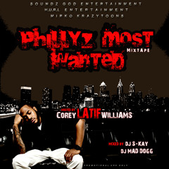 Phillyz Most Wanted  (hosted by COREY 'LATIF' WILLIAMS)