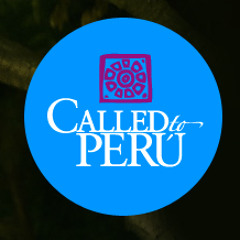 Called To Peru