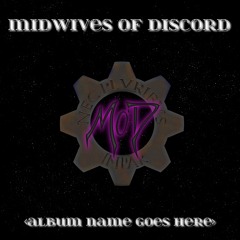 Midwives Of Discord - -ALBUM NAME GOES HERE- - 06 Graphene