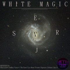Serj V - White Magic (Les Bons Vivants Remix)