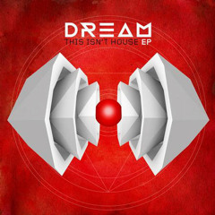 Dream - This Isn't House-(OriginalRemix)-Irvin Mix-(Ir-vin Noise)
