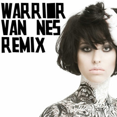 Warrior [VAN NES Remix]