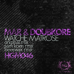 MAR & Doubkore - Watche Matrose (Original Mix)