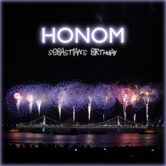 Honom - Sebastian's Birthday (Nathan Swiss Remix)