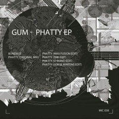 Phatty (Gum MashUp)