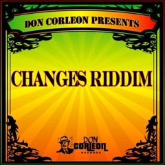 Changes Riddim -- DJ Staxx