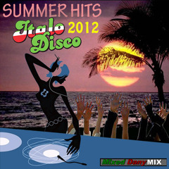 Summer Hits Italo Disco 2012 by Dany Mix-Long Version-