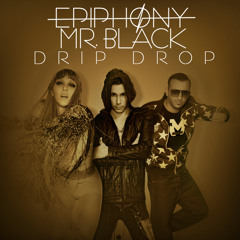Epiphony & Mr. Black - Drip Drop (Tribal Drumz Mix)