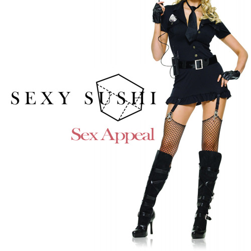 Stream Sexy Sushi - Sex Appeal (MK Remix) by ..M.K.. | Listen online for  free on SoundCloud