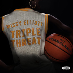 Missy Elliott - Triple Threat ft. Timbaland