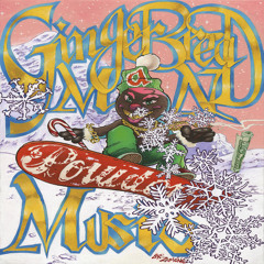 The Gingerbread Man  - Have You Seen My Nose feat. Lady Fingaz