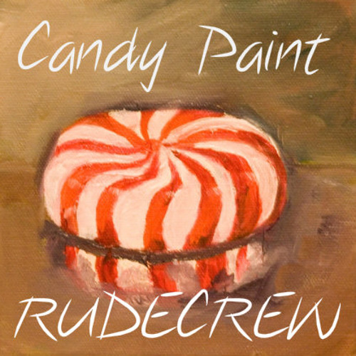 Stream Rudecrew Candy Paint (Prod. RoseGold) by RudeCrew Listen