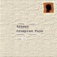 Arnwyn-Crumpled Face (acoustic)