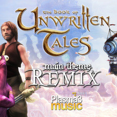 The Book Of Unwritten Tales Main Theme Remix (Plasma3Music)