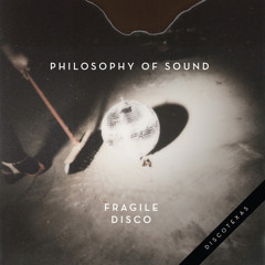 Philosophy of Sound - Fragile Disco (Coupons Remix) - FREE DOWNLOAD