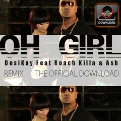 Oh Girl - The Desi Remix