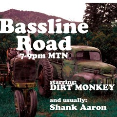 Bassline Road (Dirt Monkey & Shank Aaron) SEPTEMBER 17, 2012