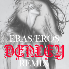 ERAS - Eros (Denley Remix)
