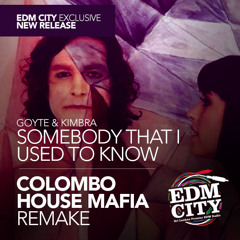 EDMC - Goyte - Somebody I Use To Know (Re-make) Colombo House Mafia