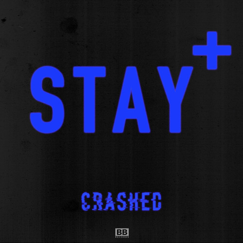 Stay+ - "Crashed" ft. Queenie (Black Butter #35)
