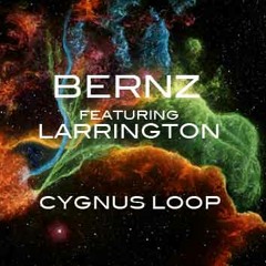 Bernz feat Larrington Live - Cygnus Loop (Original)