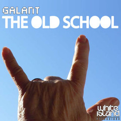 Gálant - The old School! (Original Mix)