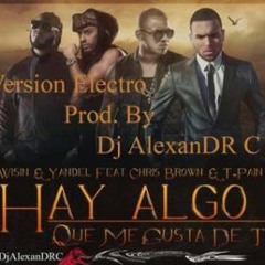 Wisin & Yandel Ft Chris Brown & T-Pain - Hay Algo Que Me Gusta De Ti (Www.SecretMusicInc.Com)