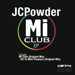 JCPowder - Hit To Mini Pleasure (Original Mix) 2012