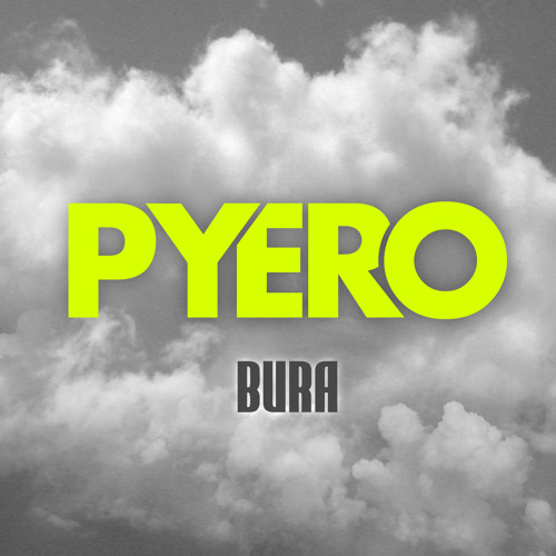 Pyero - Bura (Preview)