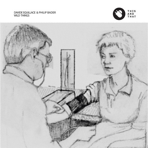 Davide Squillace & Philip Bader - Wild Things