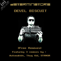 Determinators - Devil Biscuit (AUTOMAKIDS remix) [Out on Jet Set Trash Free]