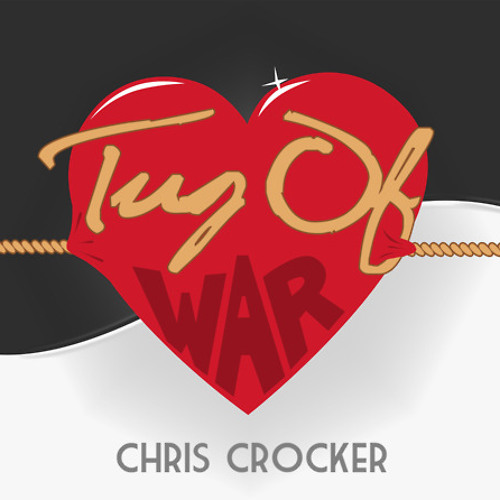 Chris Crocker - Tug of War