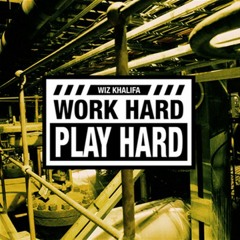 Work Hard, Play Later [Ft. Josh Thrasher x Kay Ess Arr]