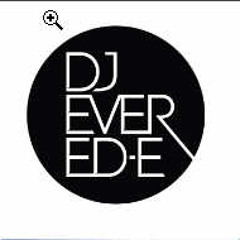 DJ Ever Ed-E - I Was Bored Mix - Part 5ive